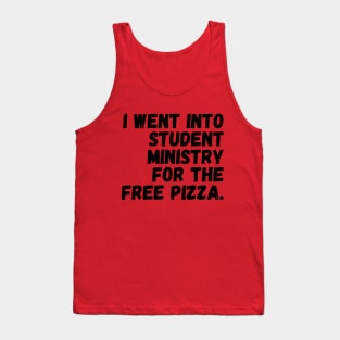 Will Work for FREE Pizza! - Black Text Tank Top